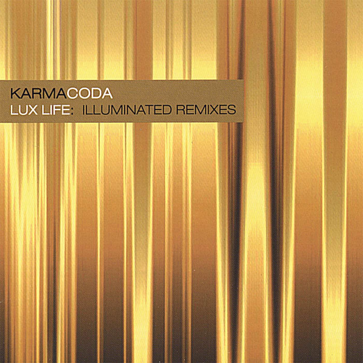 Karmacoda LUX LIFE: ILLUMINATED REMIXES CD
