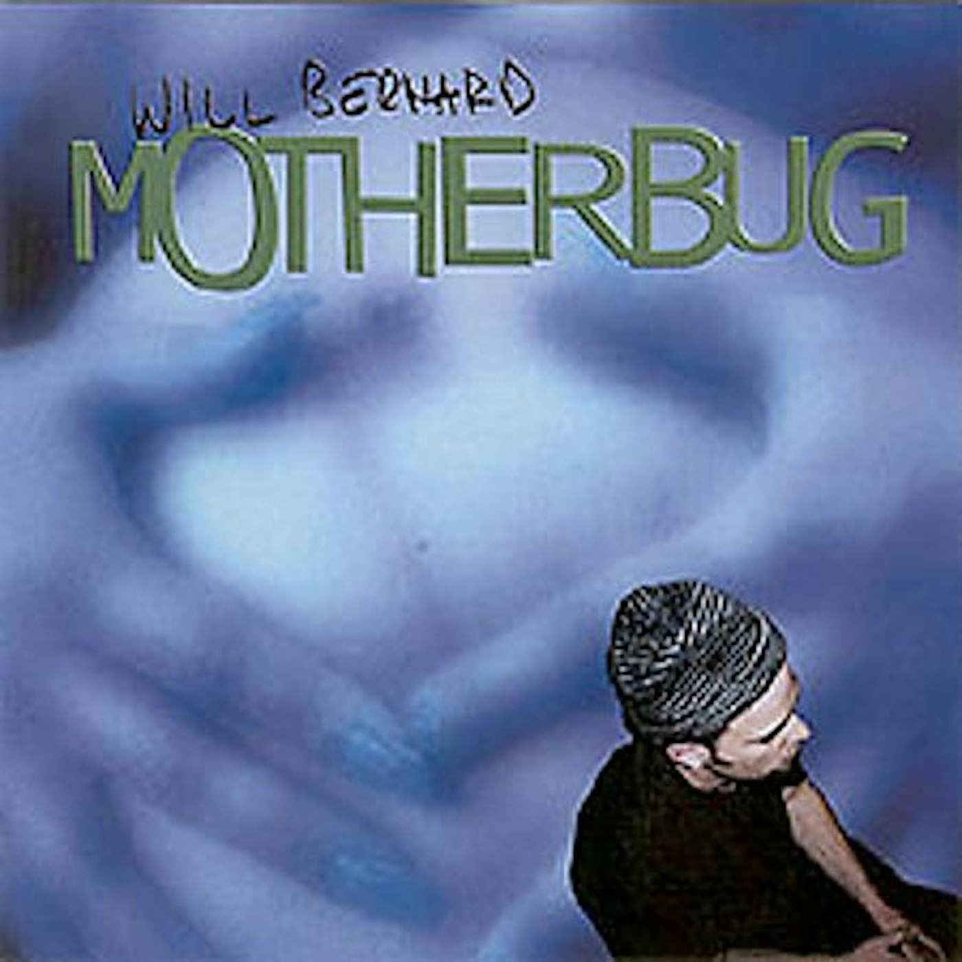 Will Bernard MOTHERBUG CD
