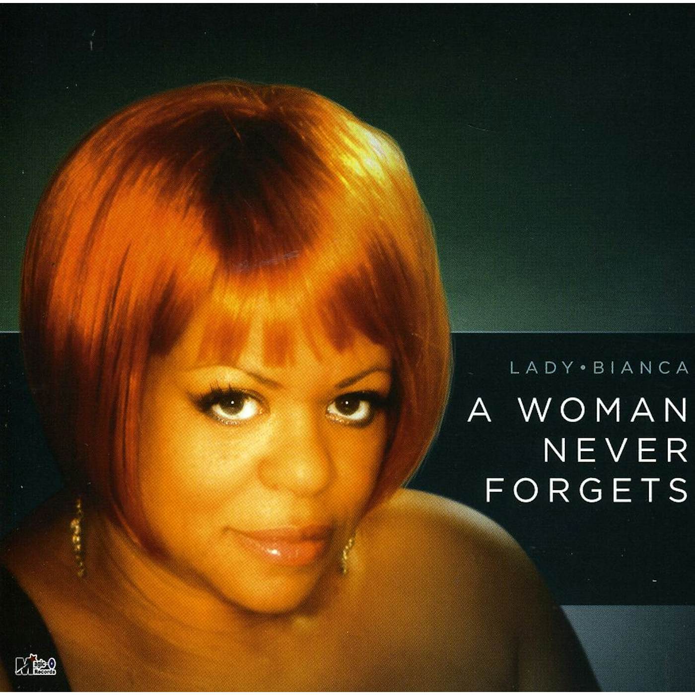 Lady Bianca WOMAN NEVER FORGETS CD