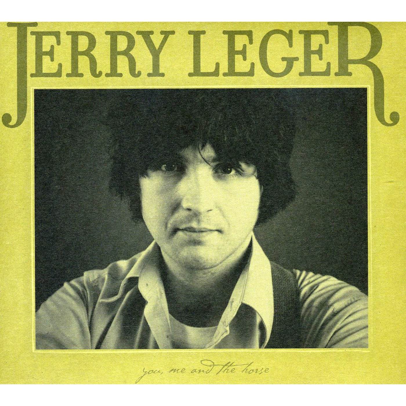 Jerry Leger YOU ME & THE HORSE CD