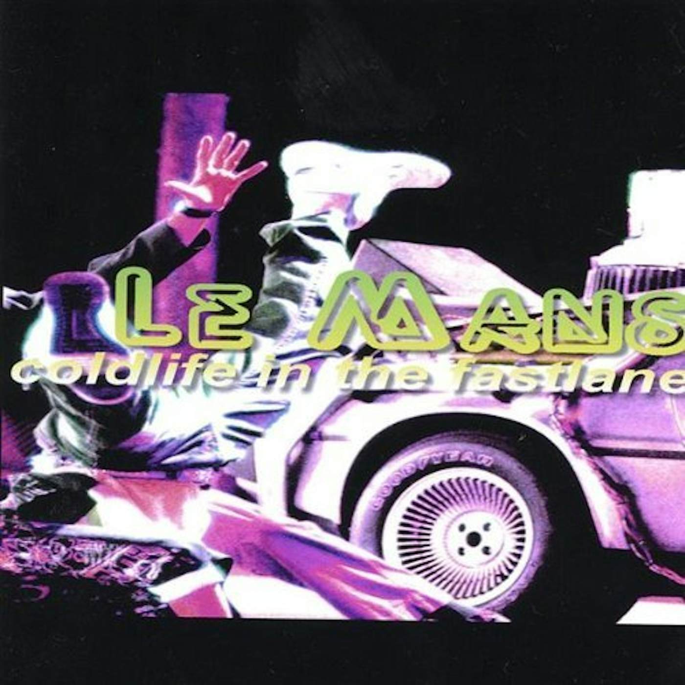 Le Mans COLDLIFE IN THE FASTLANE CD