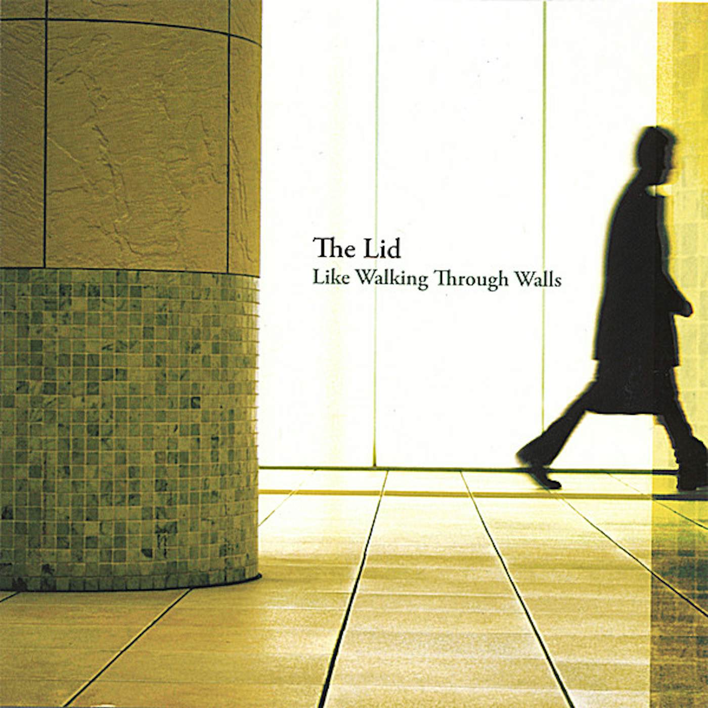 Lid LIKE WALKING THROUGH WALLS CD