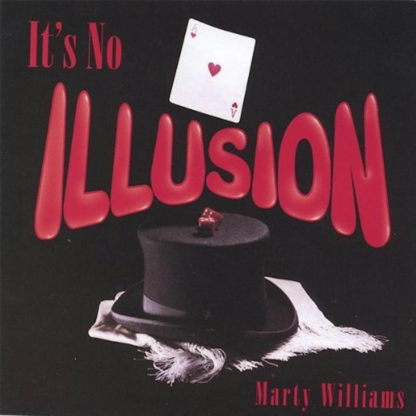 Marty Williams ITS NO ILLUSION CD