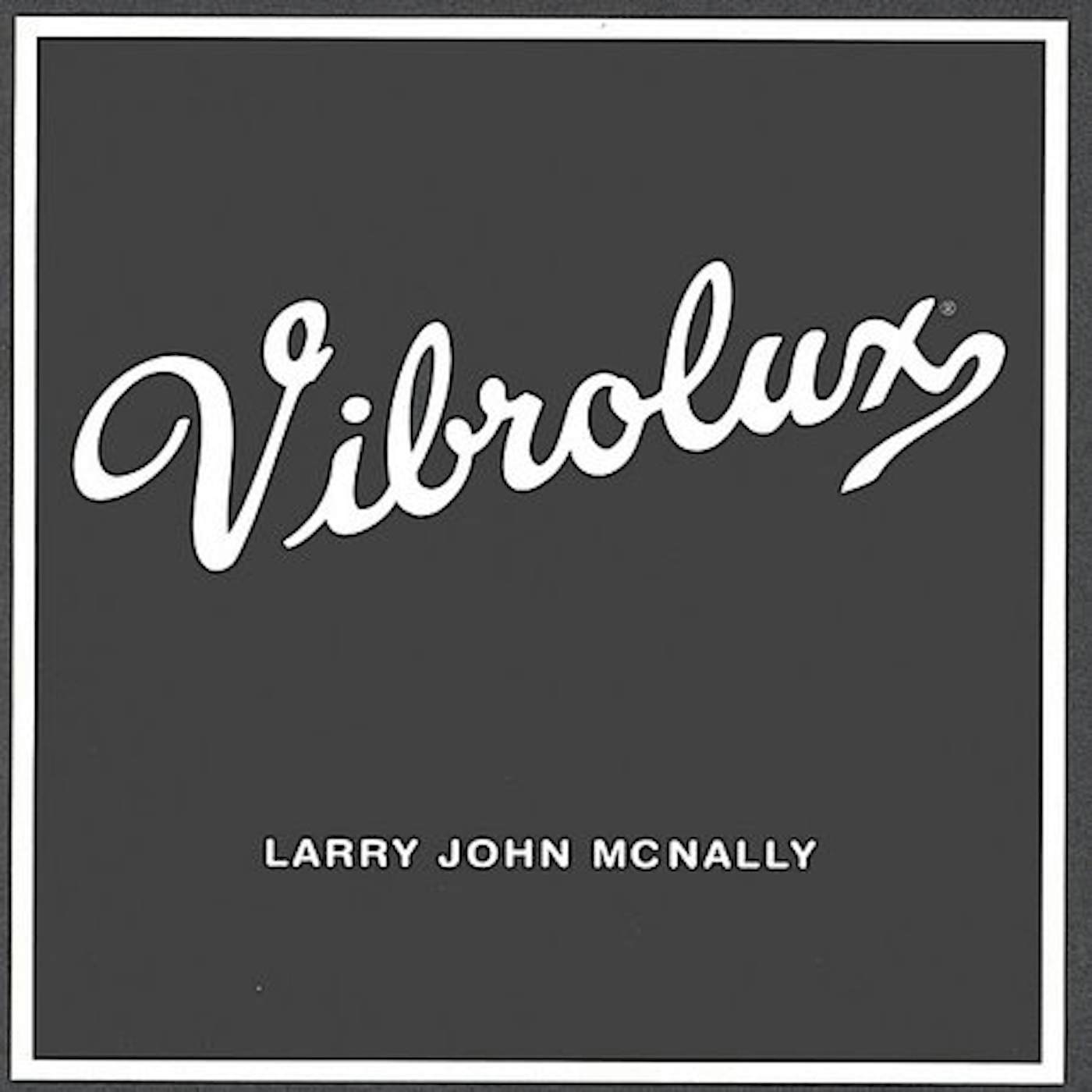 Larry John McNally VIBROLUX CD
