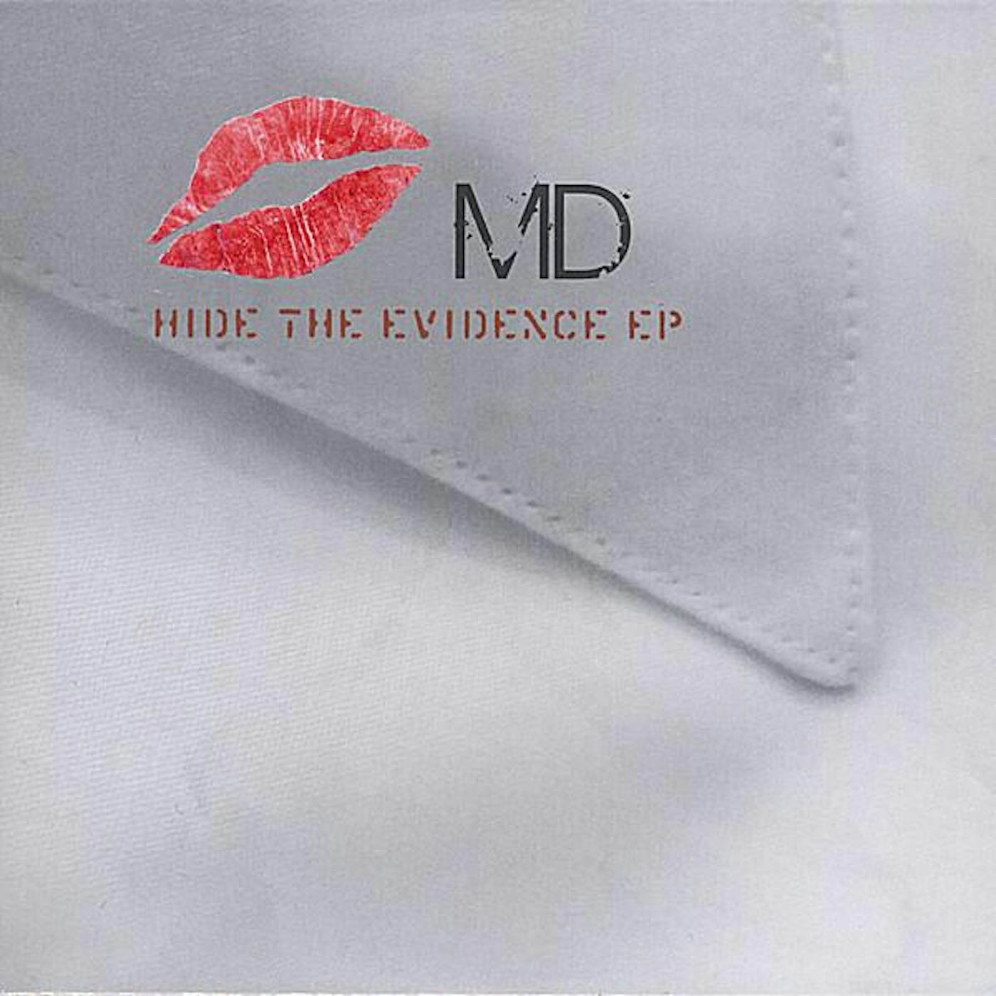 MD HIDE THE EVIDENCE EP CD