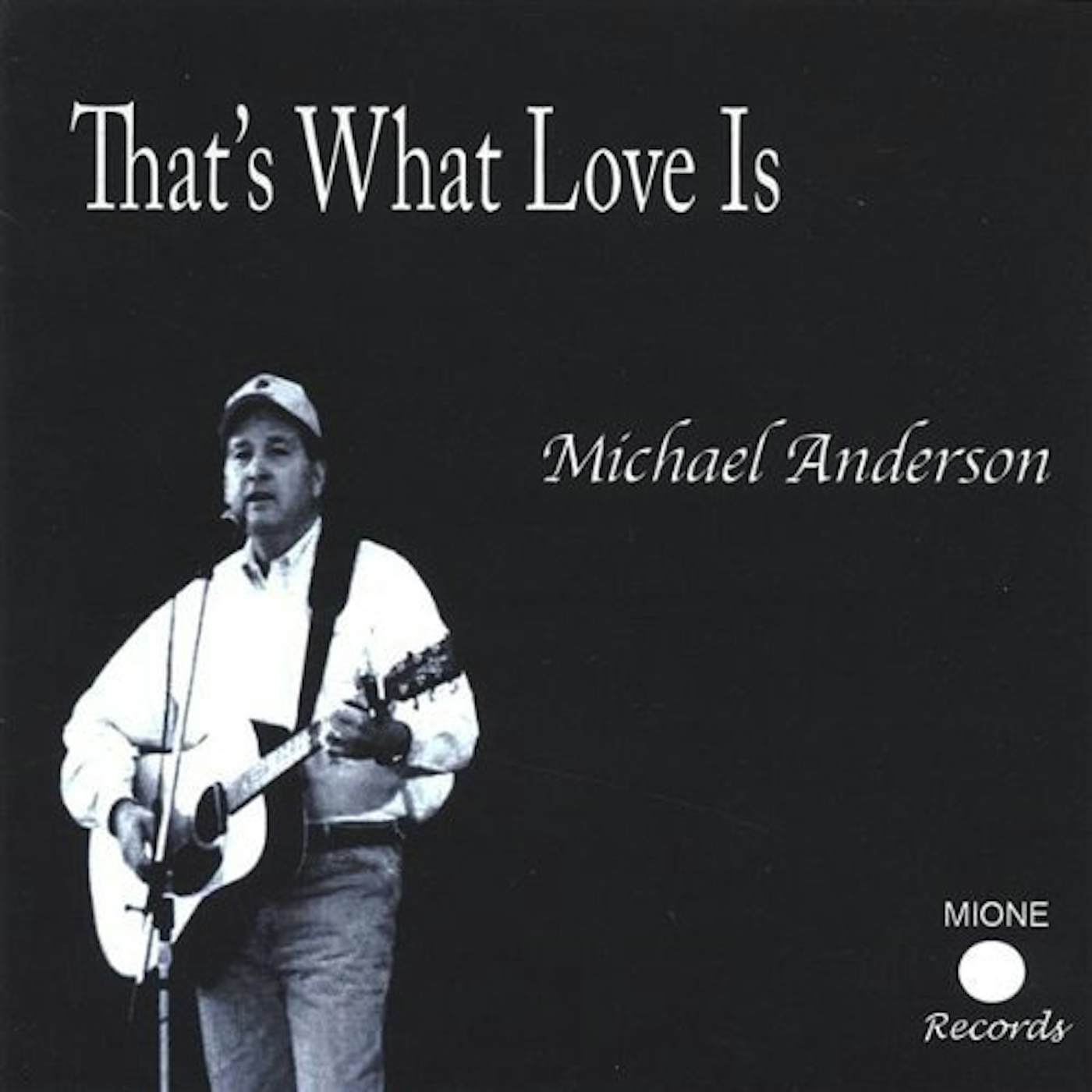 Anderson Michael THATS WHAT LOVE IS CD