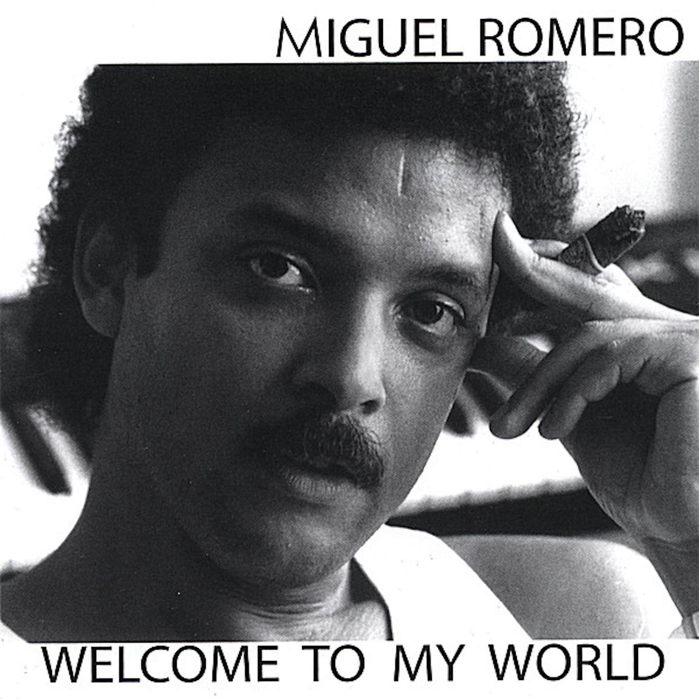 Miguel Romero WELCOME TO MY WORLD CD