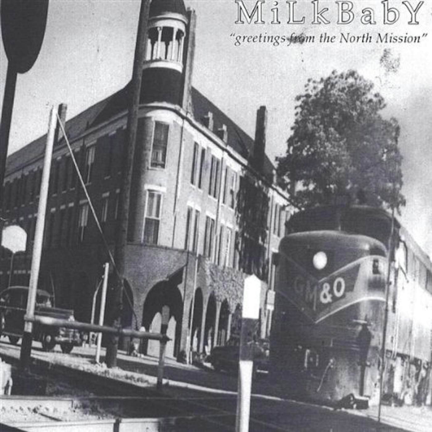 Milkbaby GREETINGS FROM THE NORTH MISSION CD