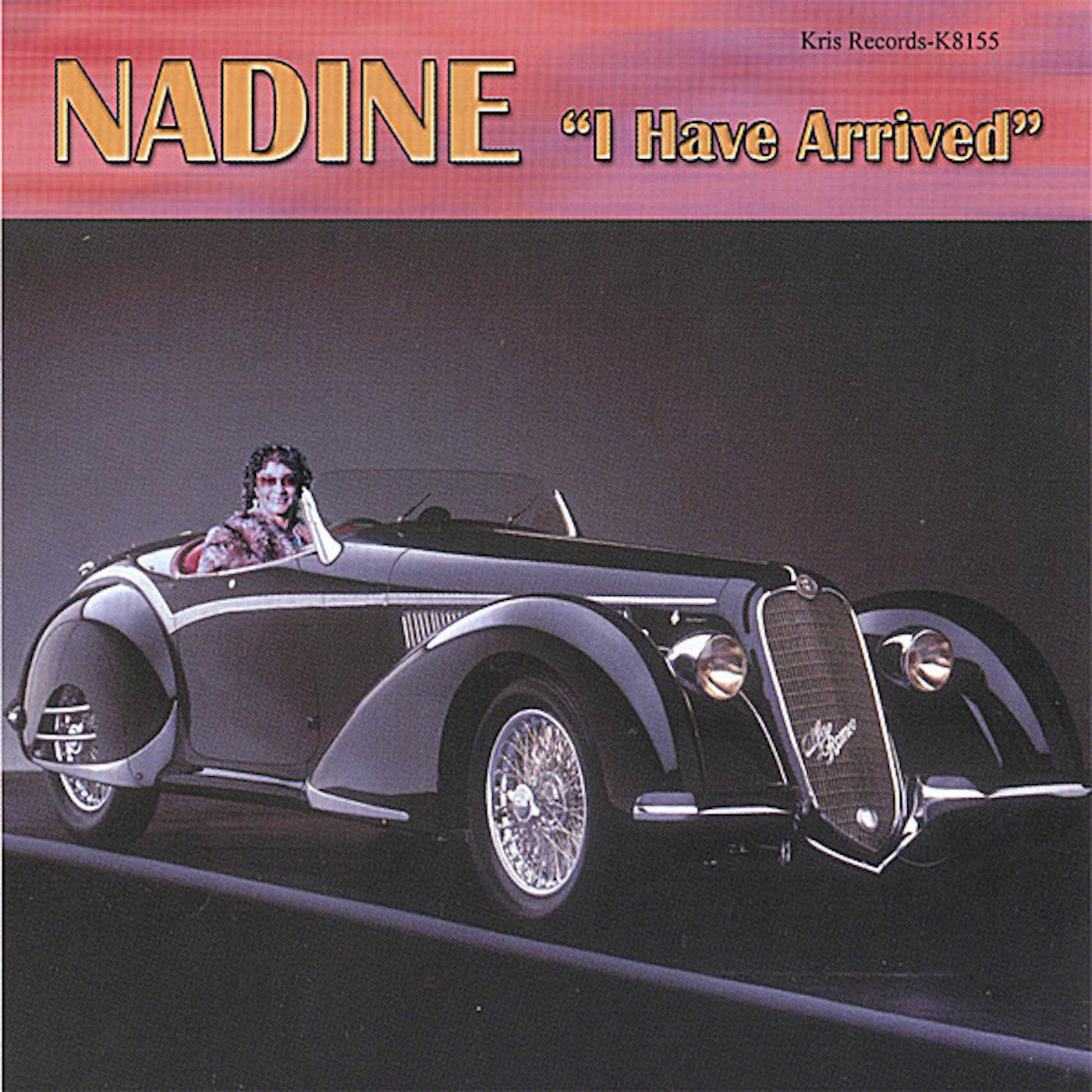 Nadine I HAVE ARRIVED CD
