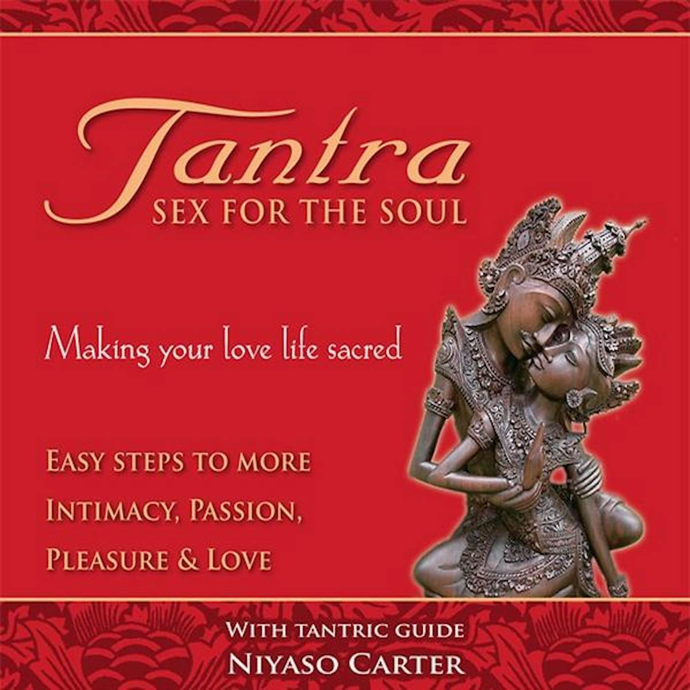 tantra sex for the soul cd - Niyaso Carter