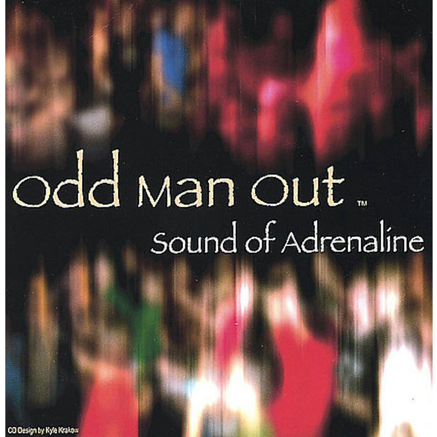 Odd Man Out SOUND OF ADRENALINE CD