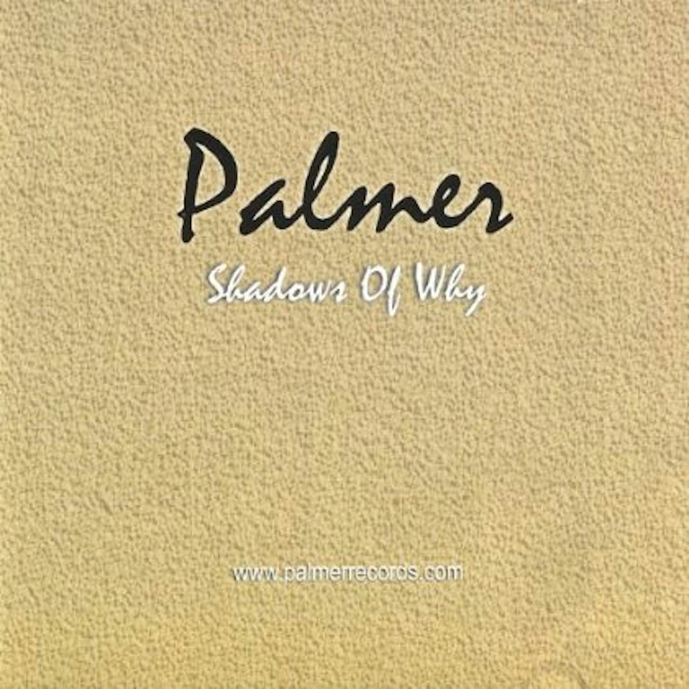 Palmer SHADOWS OF WHY CD