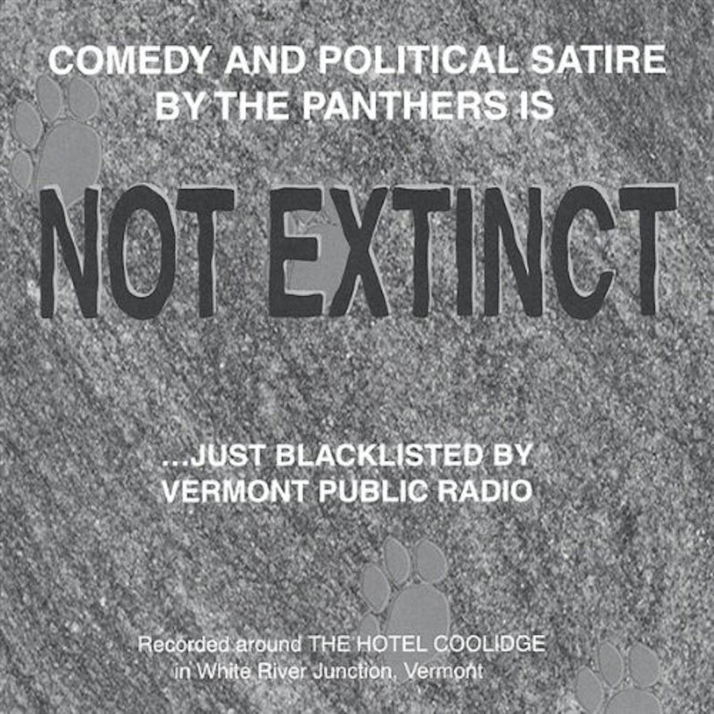 Panthers NOT EXTINCTJUST BLACKLISTED BY VERMONT PUBLIC RADI CD