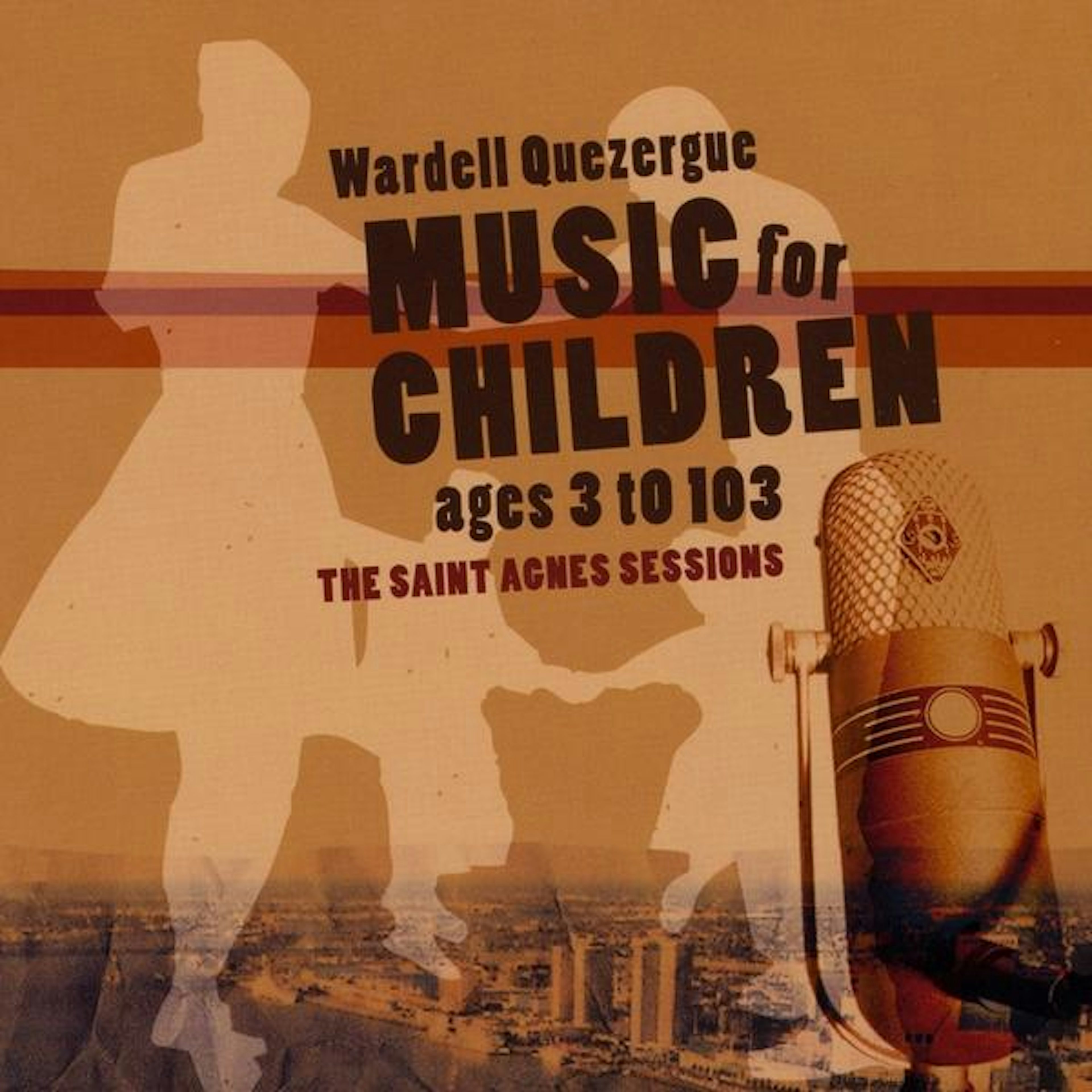Wardell Quezergue MUSIC FOR CHILDREN AGES 3 TO 103 CD