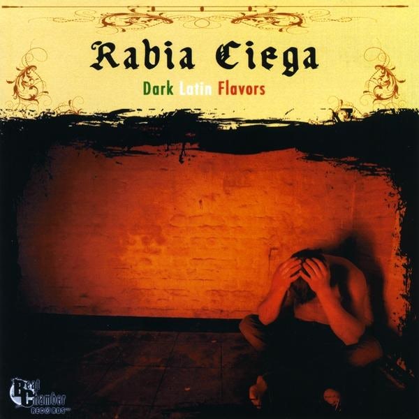 Rabia Ciega DARK LATIN FLAVORS CD