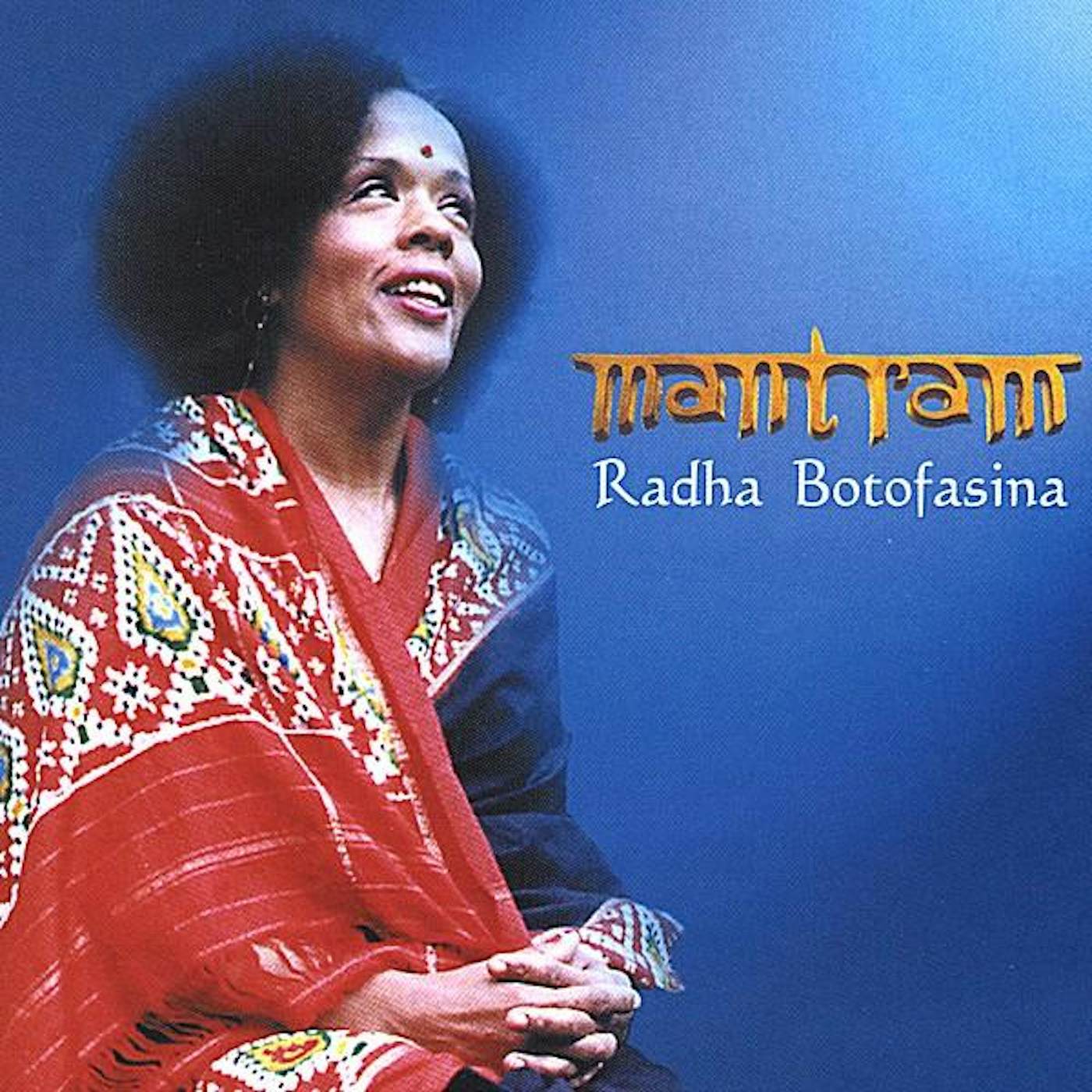 Radha Botofasina MANTRAM CD
