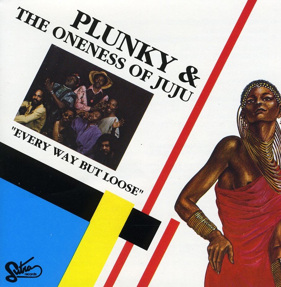 Plunky & The Oneness Of JuJu EVERYWAY BUT LOOSE CD