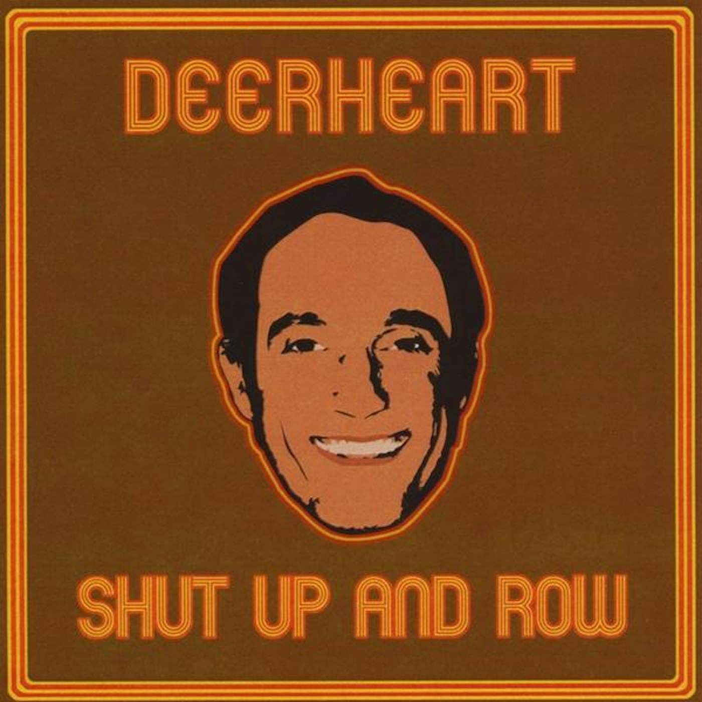Deerheart SHUT UP & ROW CD