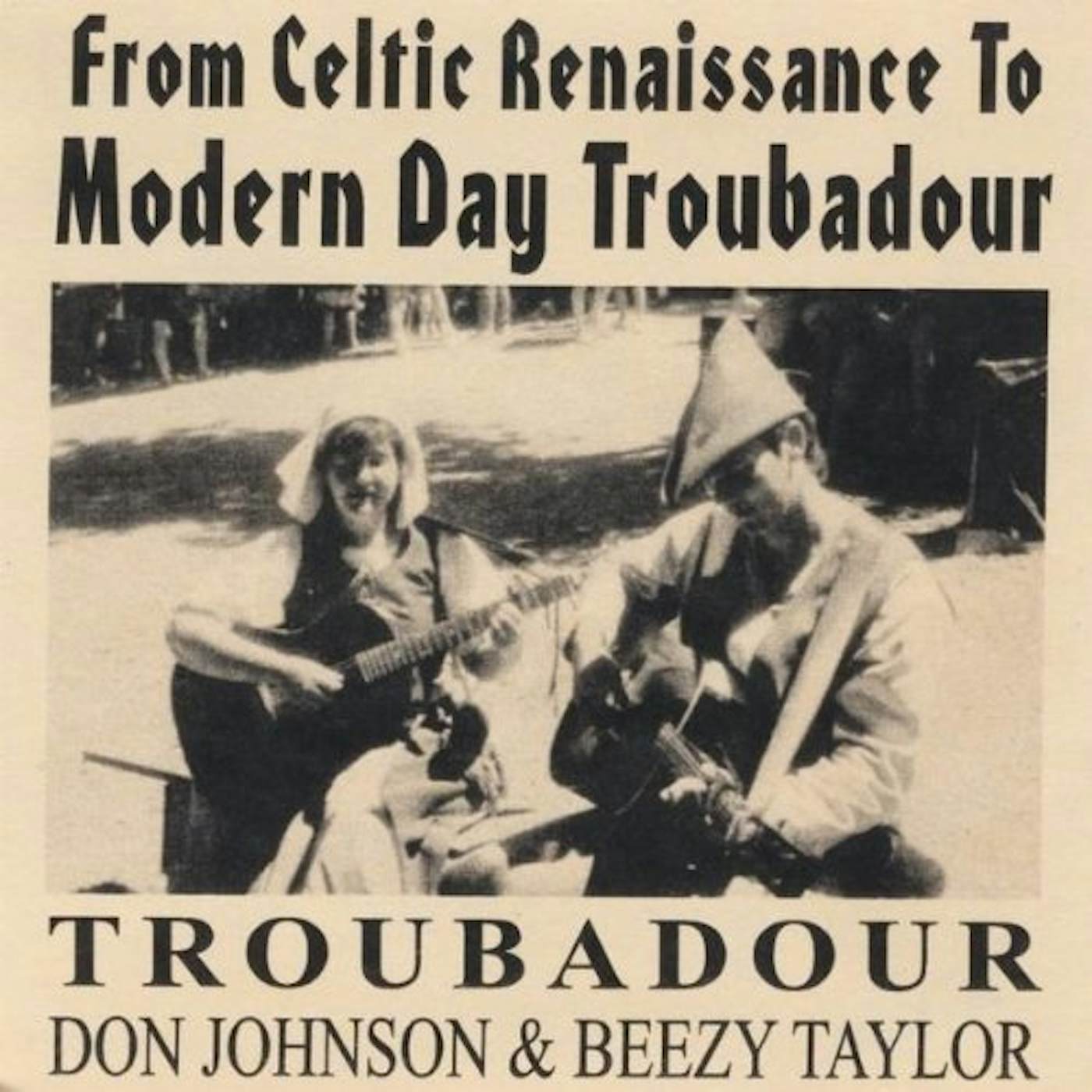 FROM CELTIC RENAISSANCE TO MODERN DAY TROUBADOUR CD
