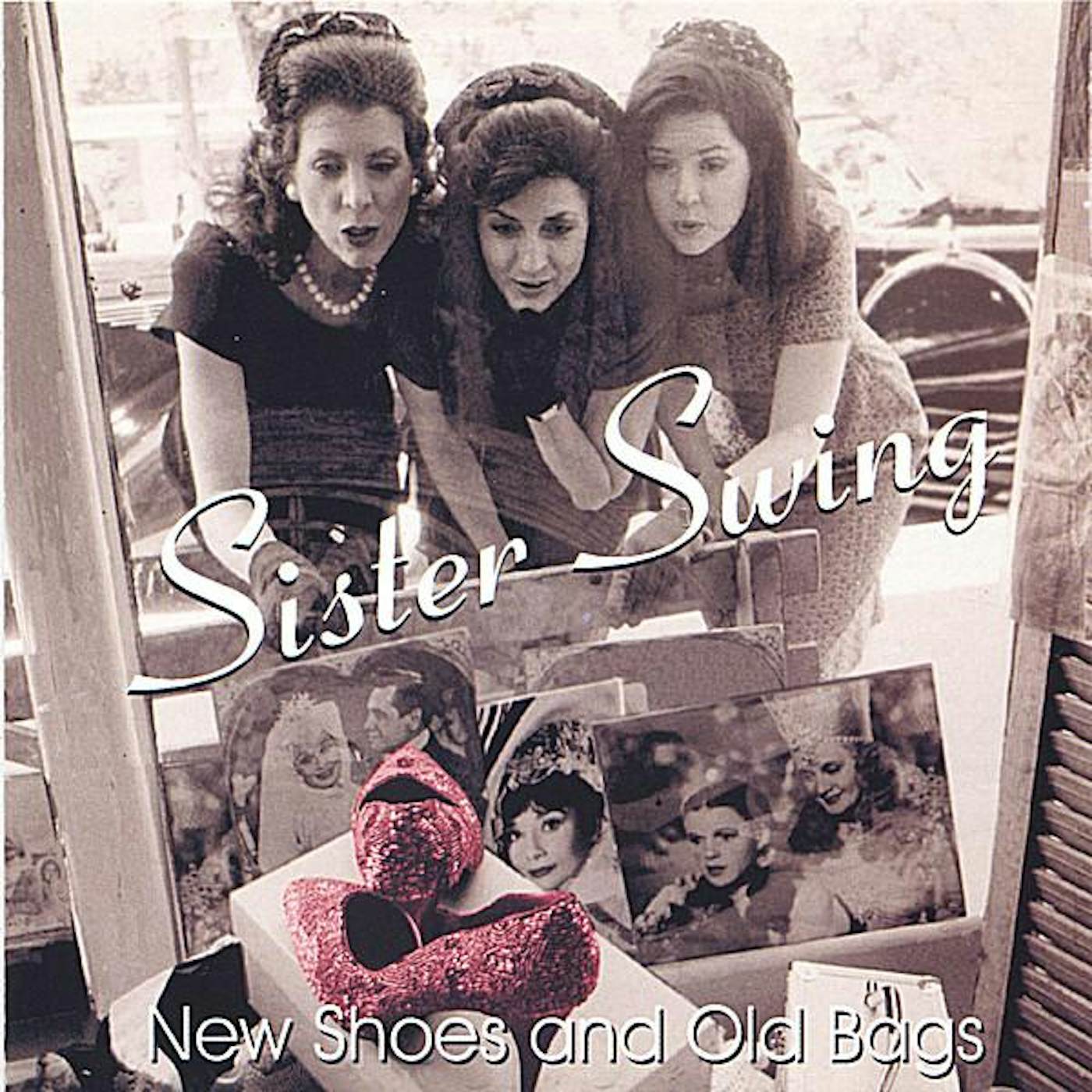 Sister Swing NEW SHOES & OLD BAGS CD