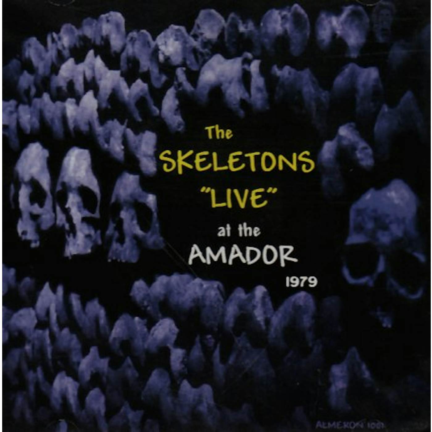 Skeletons LIVE AT THE AMADOR 1979 CD