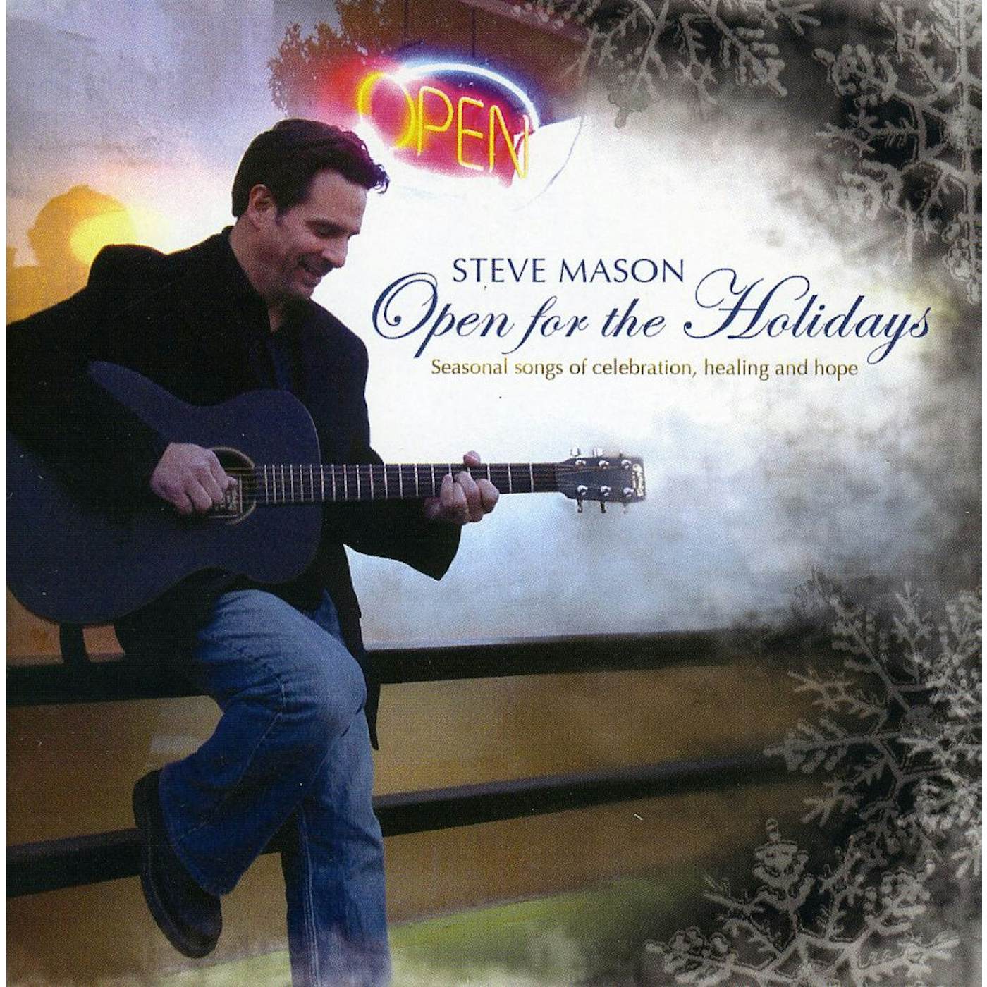 Steve Mason OPEN FOR THE HOLIDAYS CD