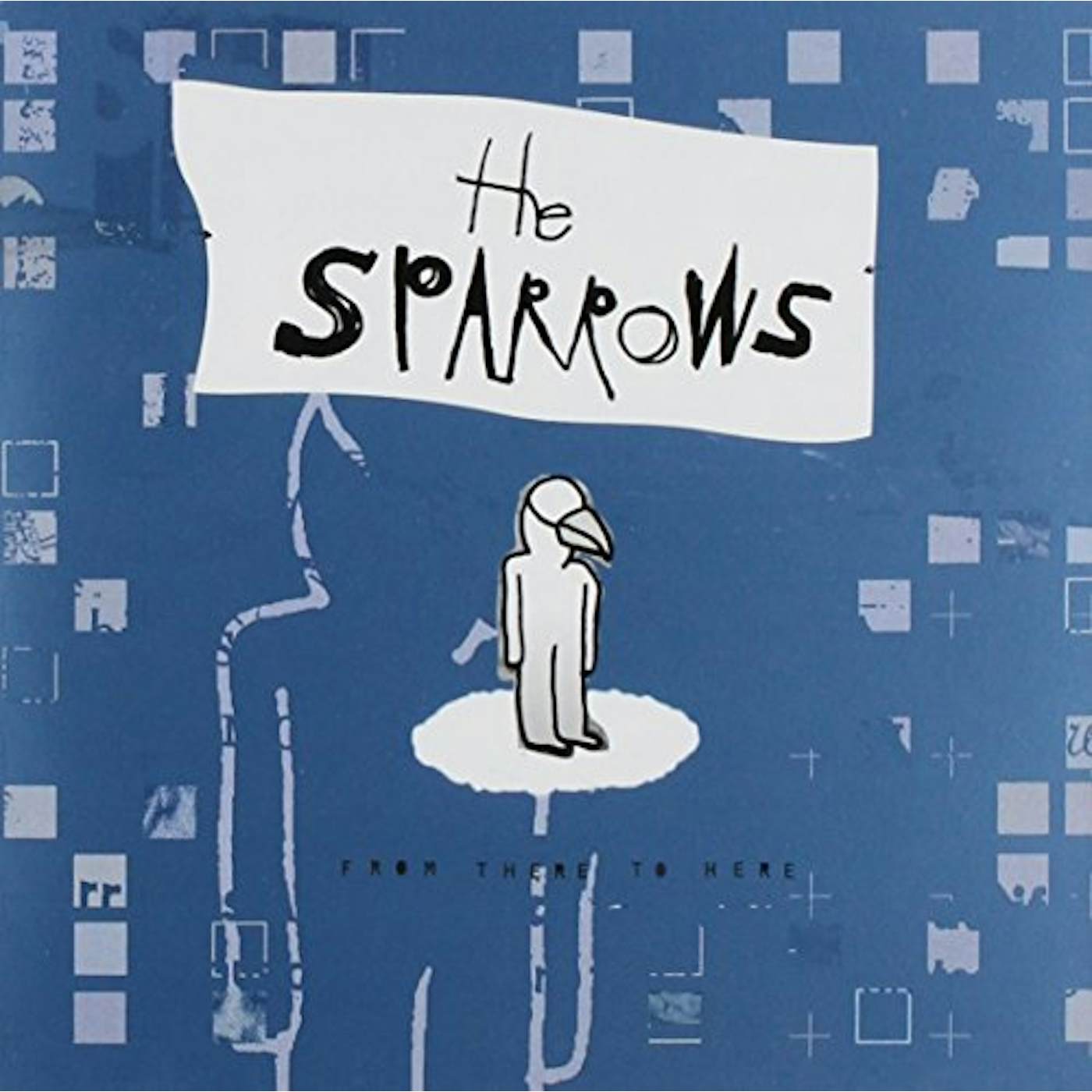 Sparrows FROM THERE TO HERE CD