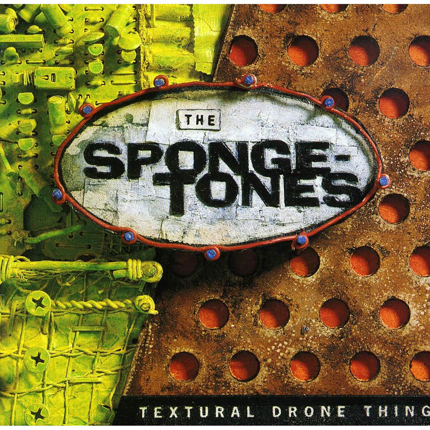 The Spongetones TEXTURAL DRONE THING CD