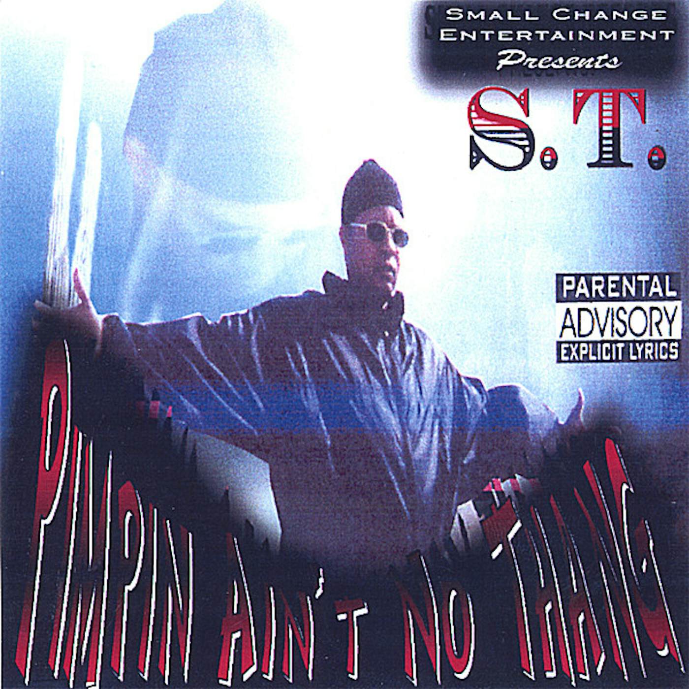 S.T. PIMPIN' AIN'T NO THANG CD