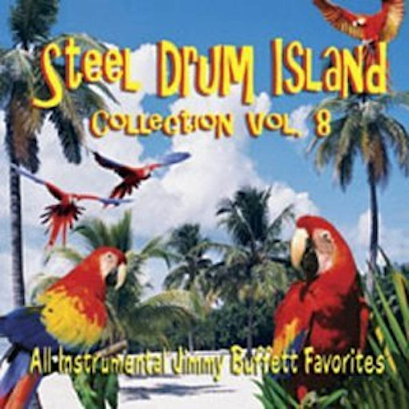 STEEL DRUM ISLAND COLLECTION: FINS & MORE JIMMY BU CD