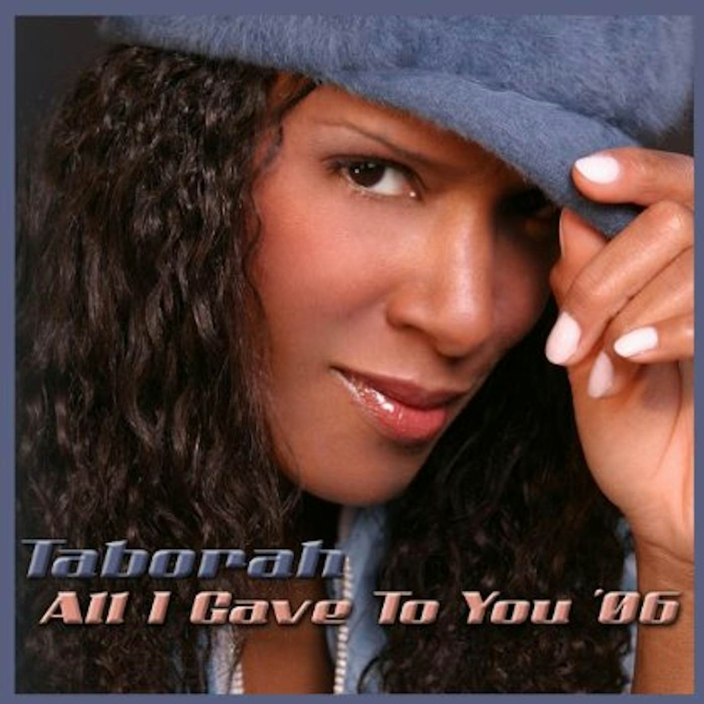 Taborah ALL I GAVE TO YOU '06 CD