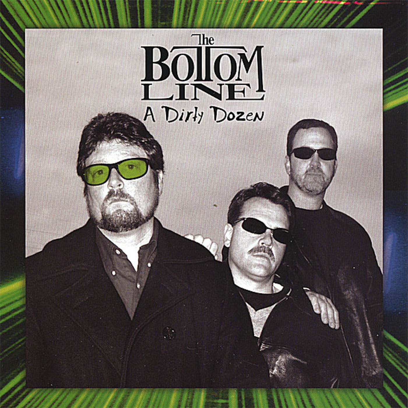 The Bottom Line DIRTY DOZEN CD