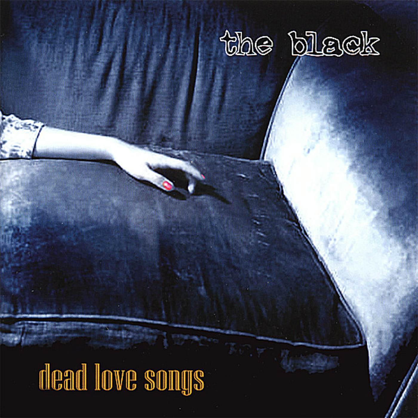 Black DEAD LOVE SONGS CD