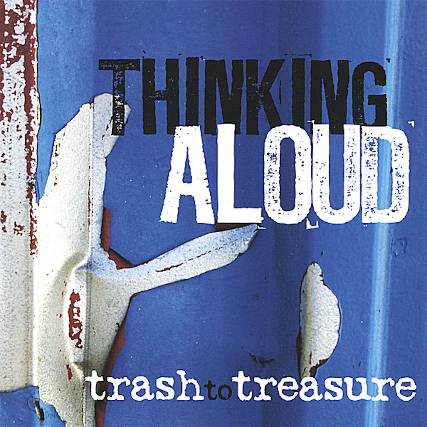 Thinking Aloud TRASH TO TREASURE CD