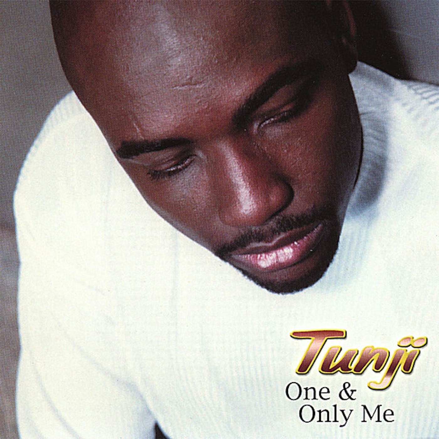 Tunji ONE & ONLY ME CD