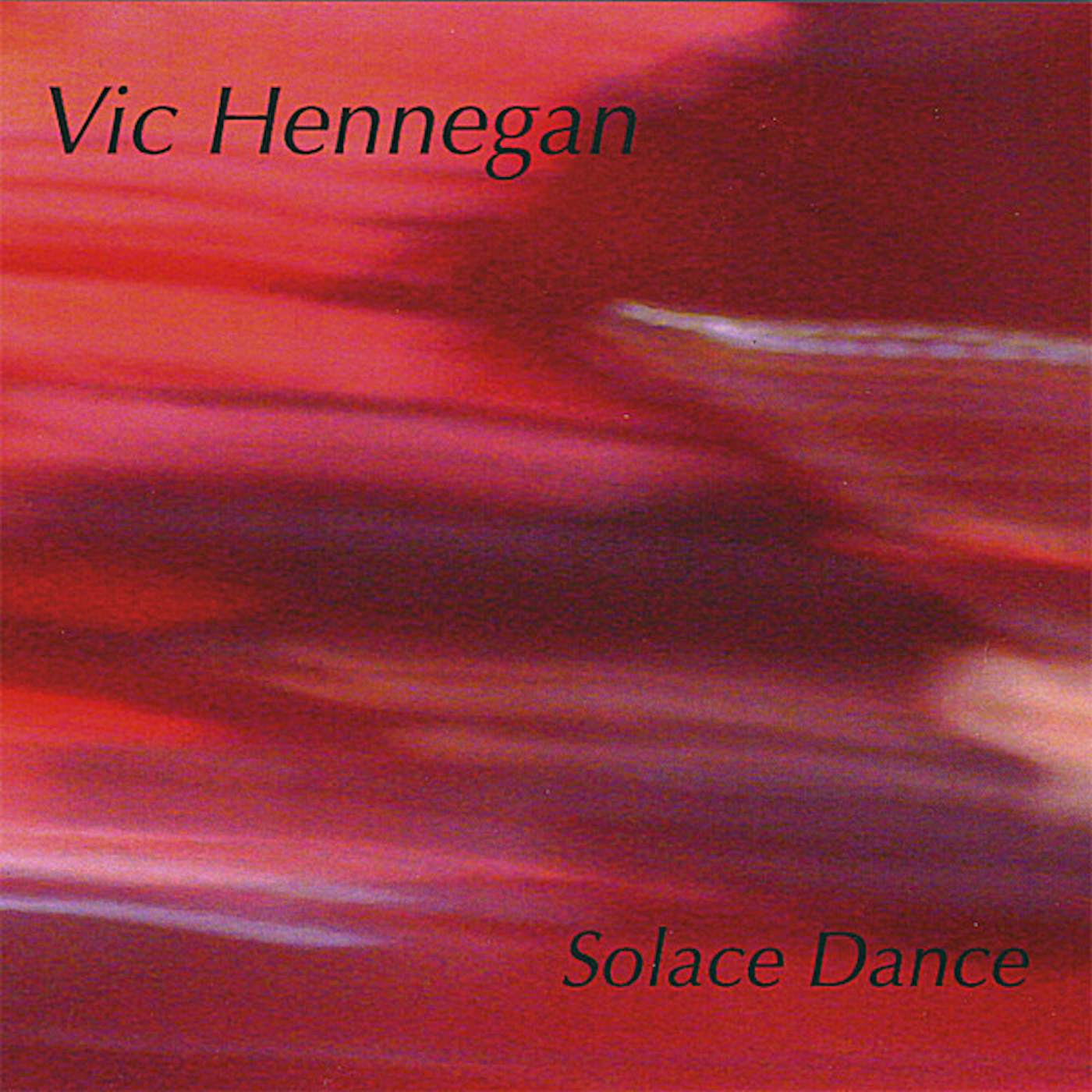 Vic Hennegan SOLACE DANCE CD