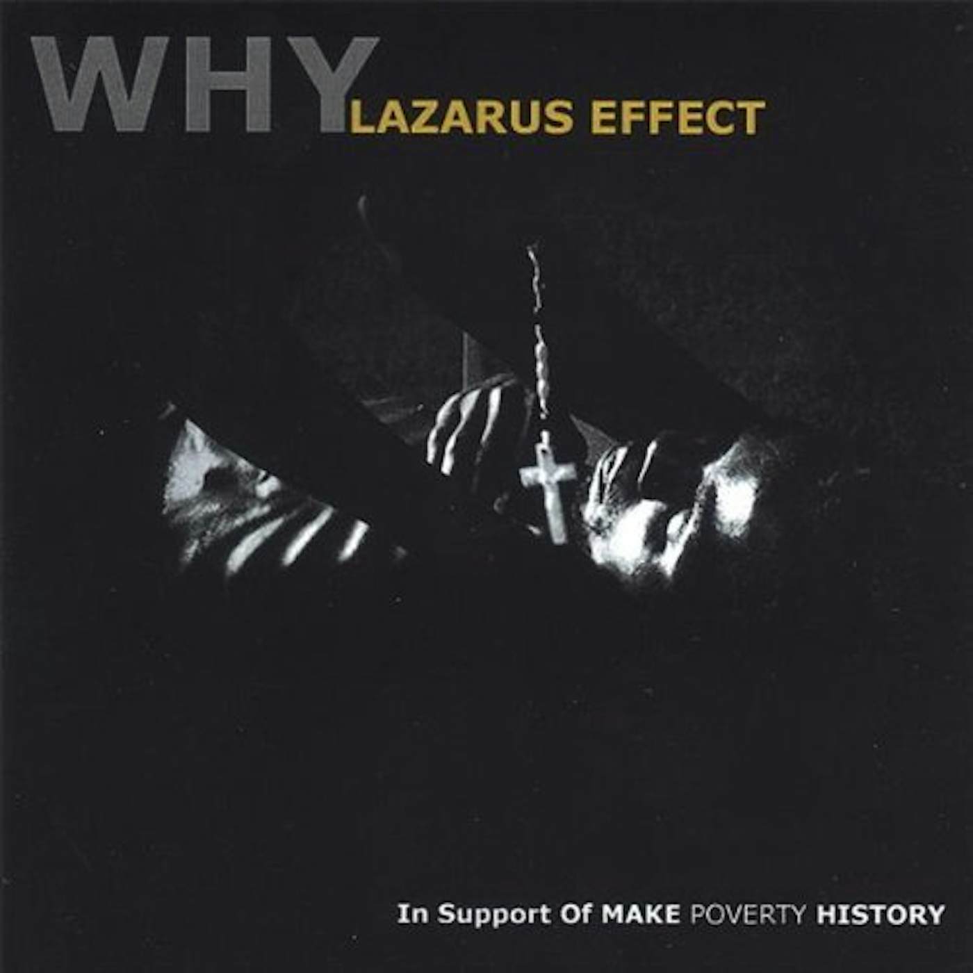 Why LAZARUS EFFECT CD