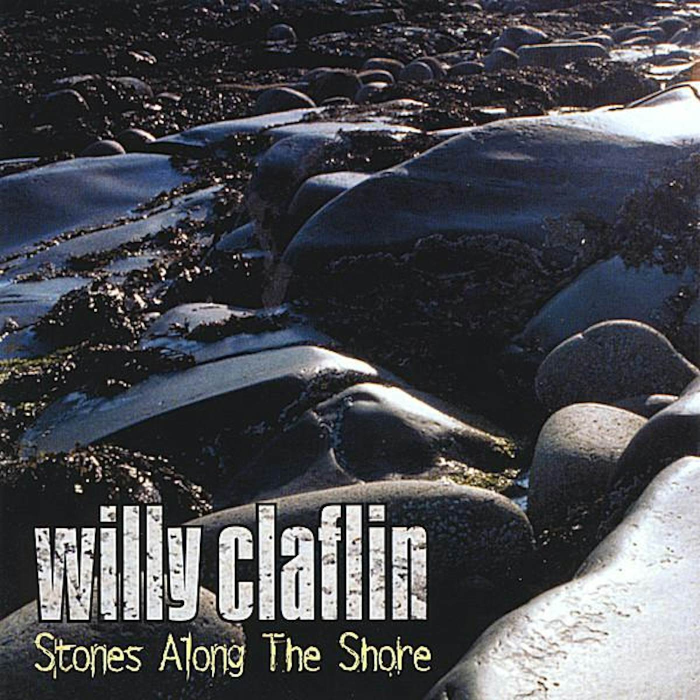 Willy Claflin STONES ALONG THE SHORE CD