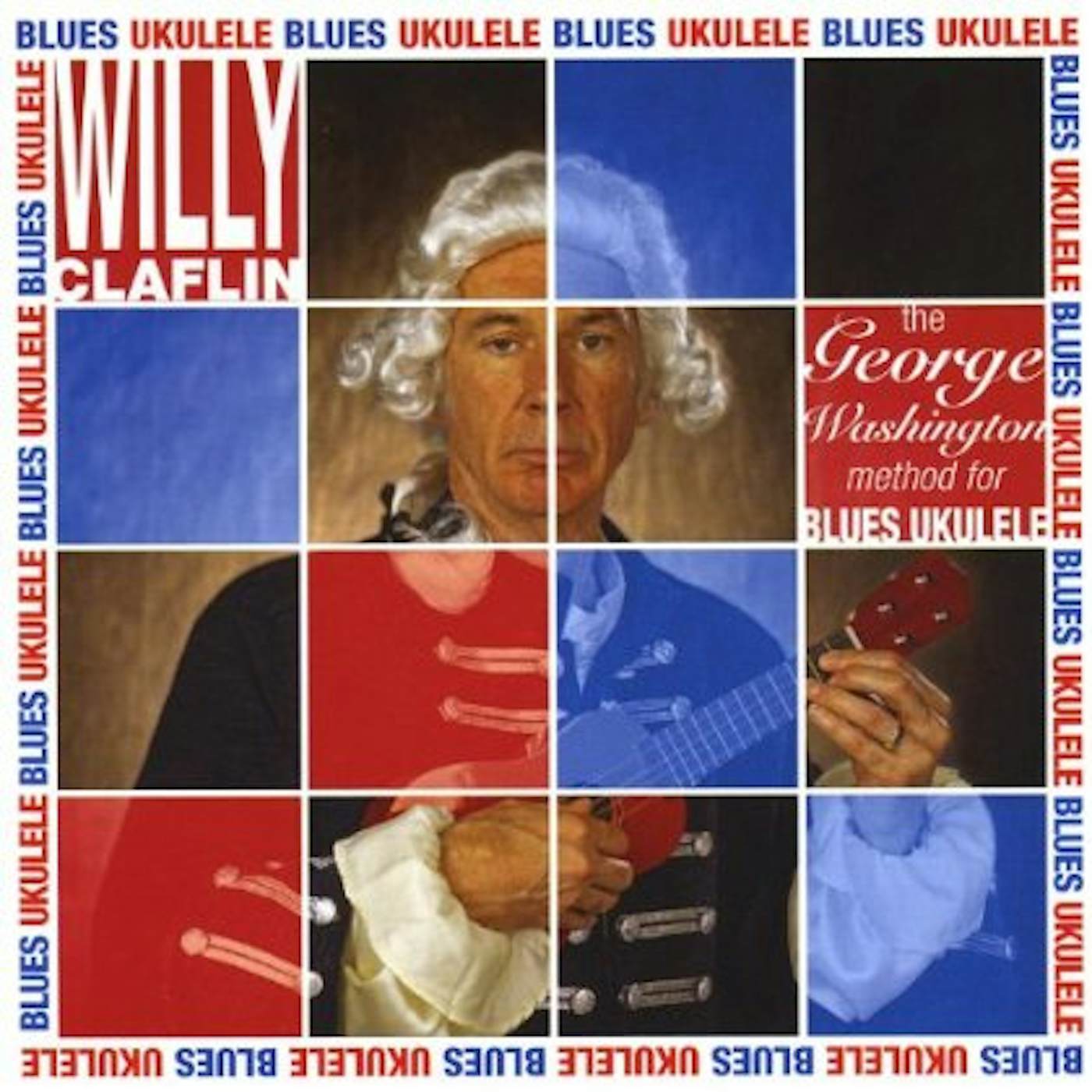 Willy Claflin GEORGE WASHINGTON METHOD FOR THE BLUES UKELELE CD