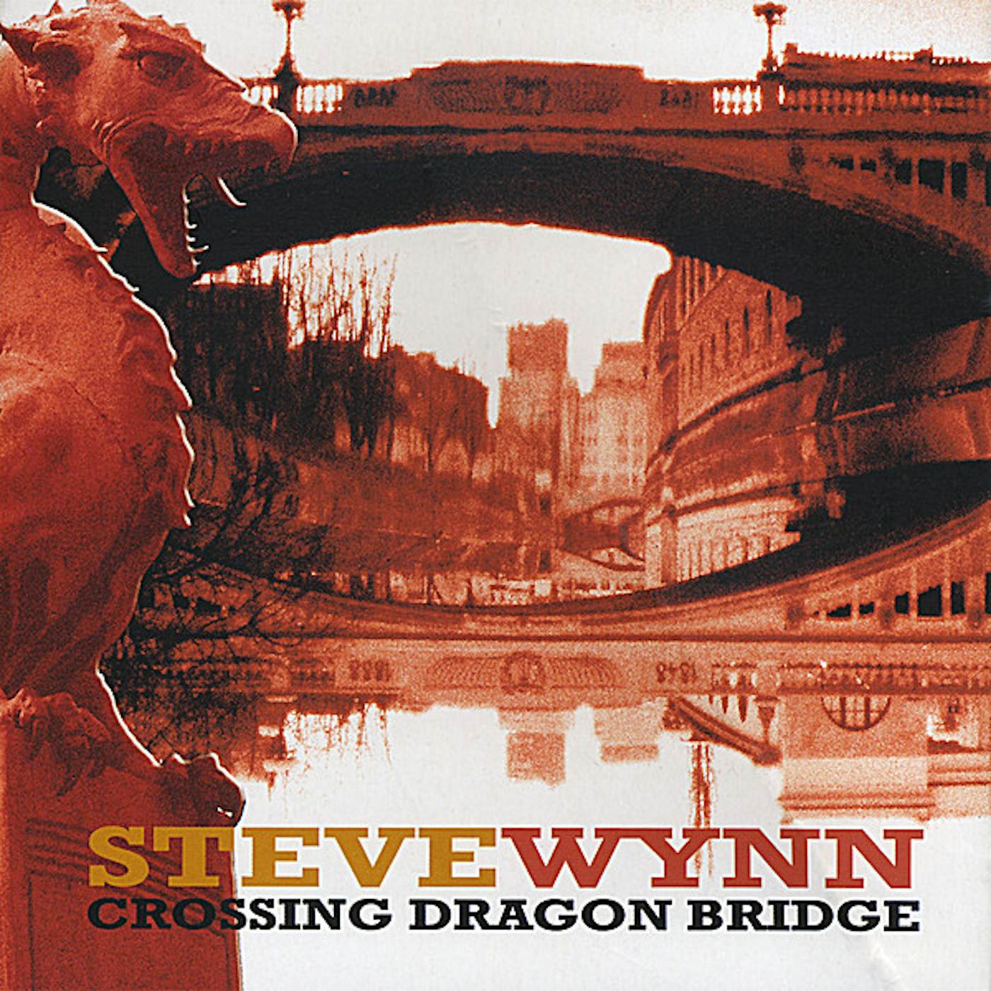 Steve Wynn CROSSING DRAGON BRIDGE CD