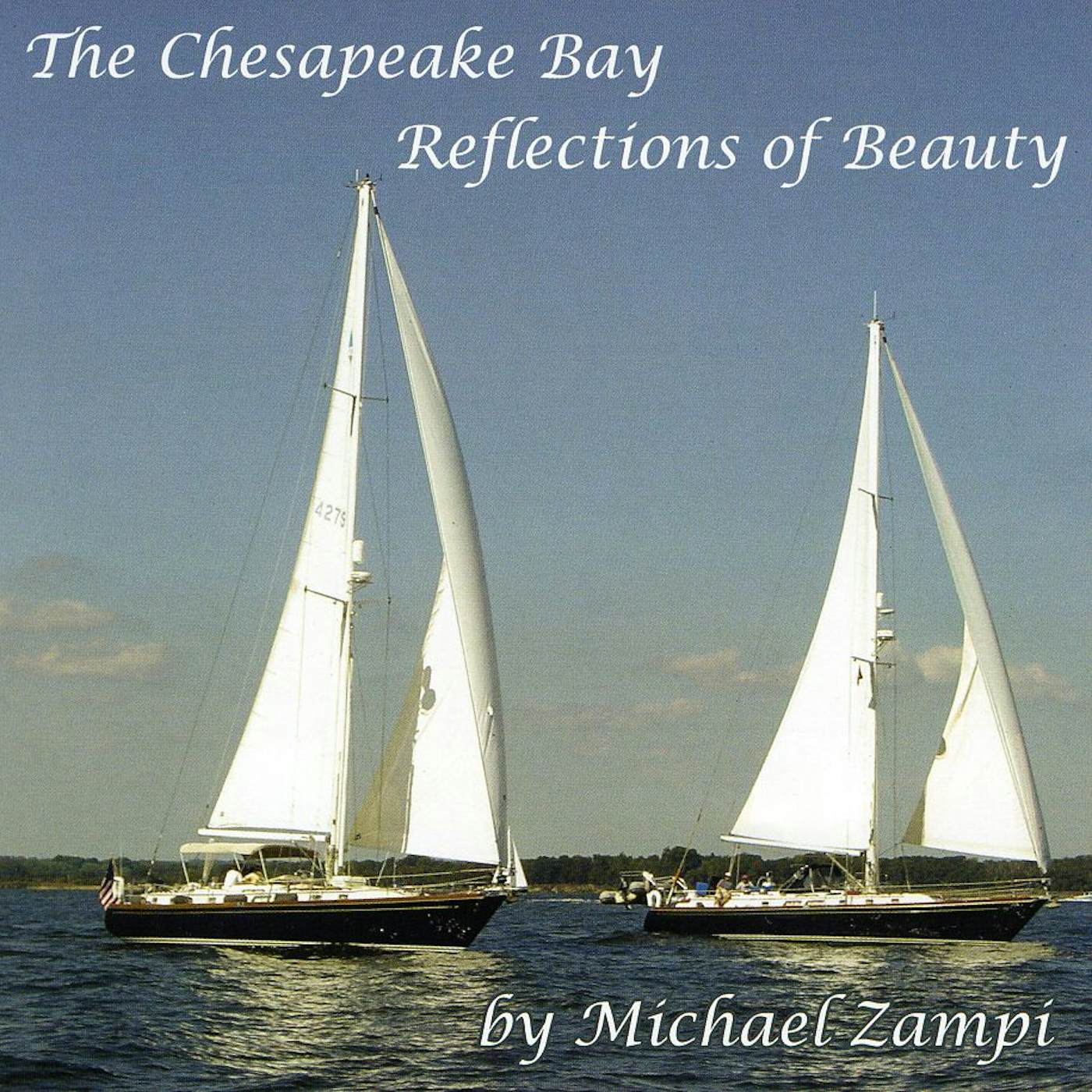 Michael Zampi CHESAPEAKE BAY-REFLECTIONS OF BEAUTY CD