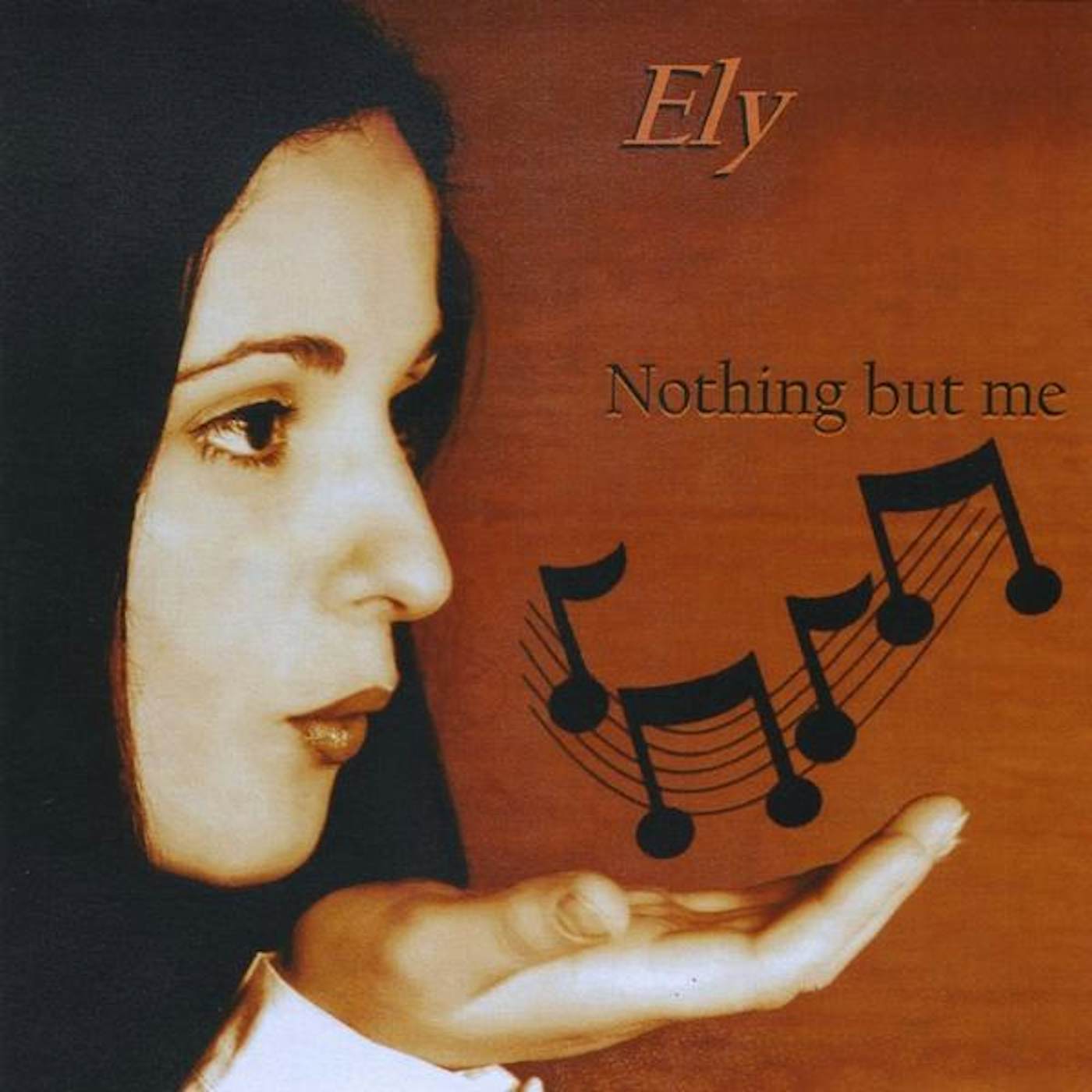 Ely NOTHING BUT ME CD
