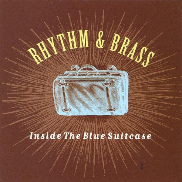 Rhythm & Brass INSIDE THE BLUE SUITCASE CD