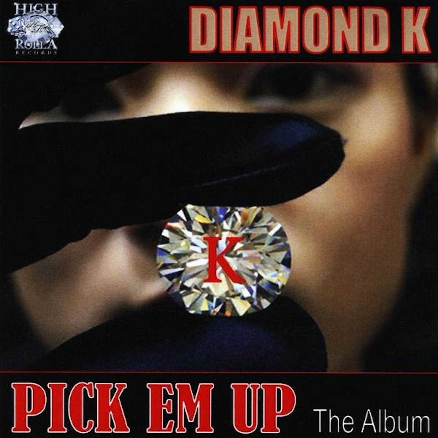 Diamond K PICK EM UP-THE ALBUM CD