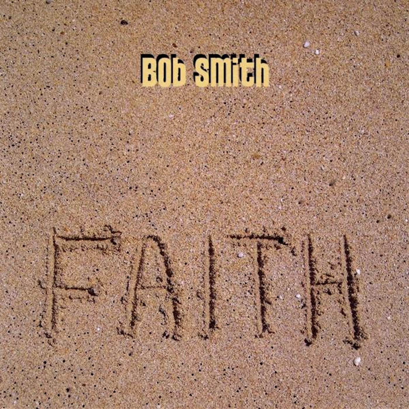 Bob Smith FAITH CD
