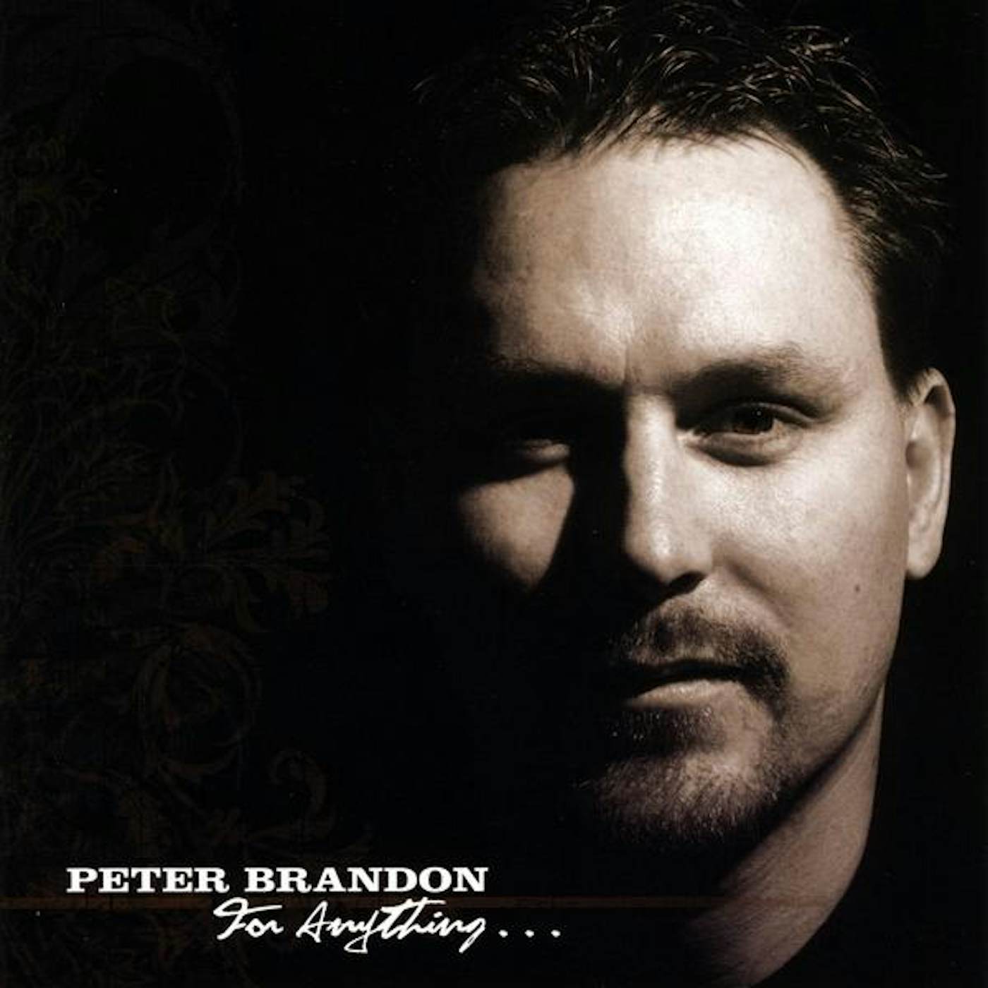 Peter Brandon FOR ANYTHING CD