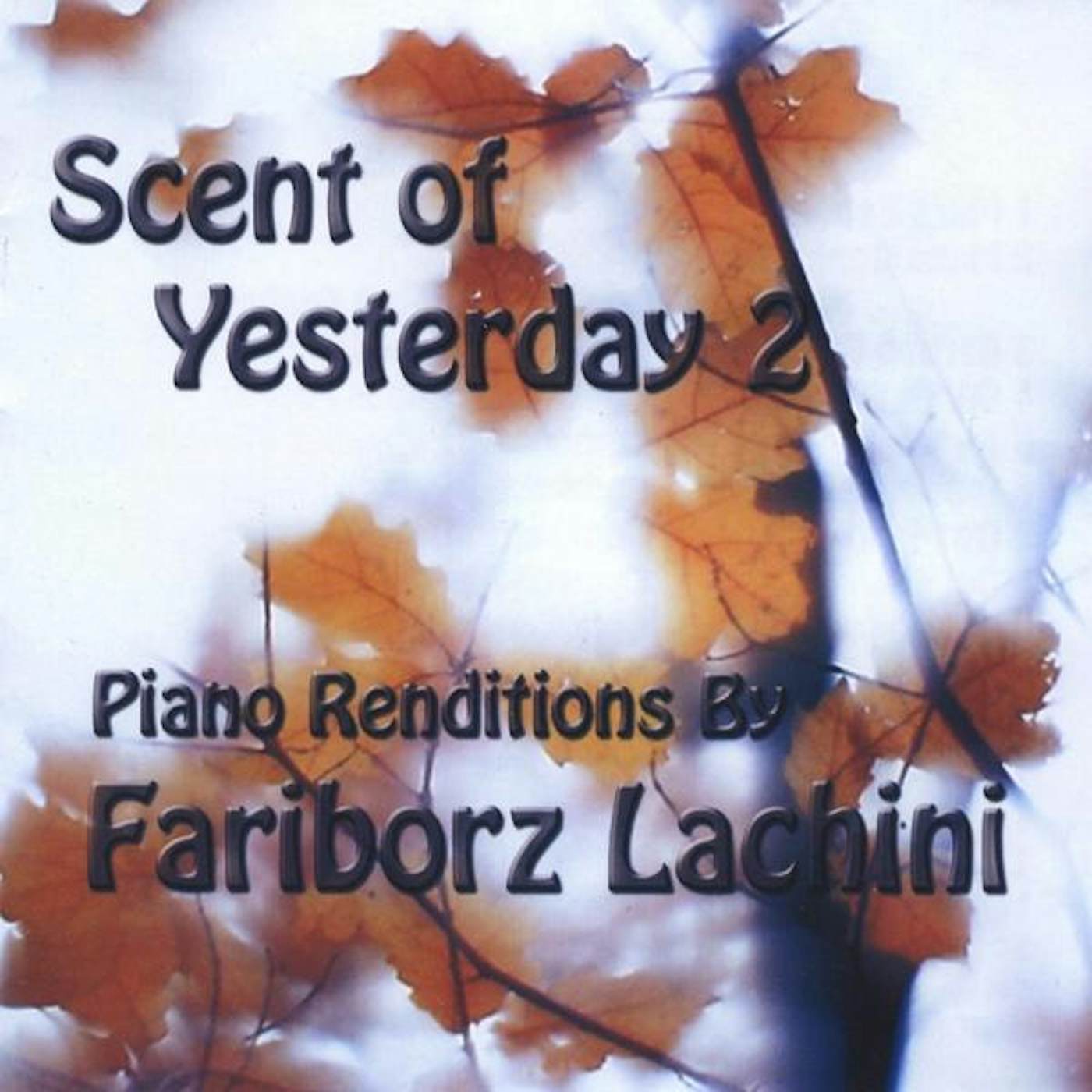 Fariborz Lachini SCENT OF YESTERDAY 2 CD