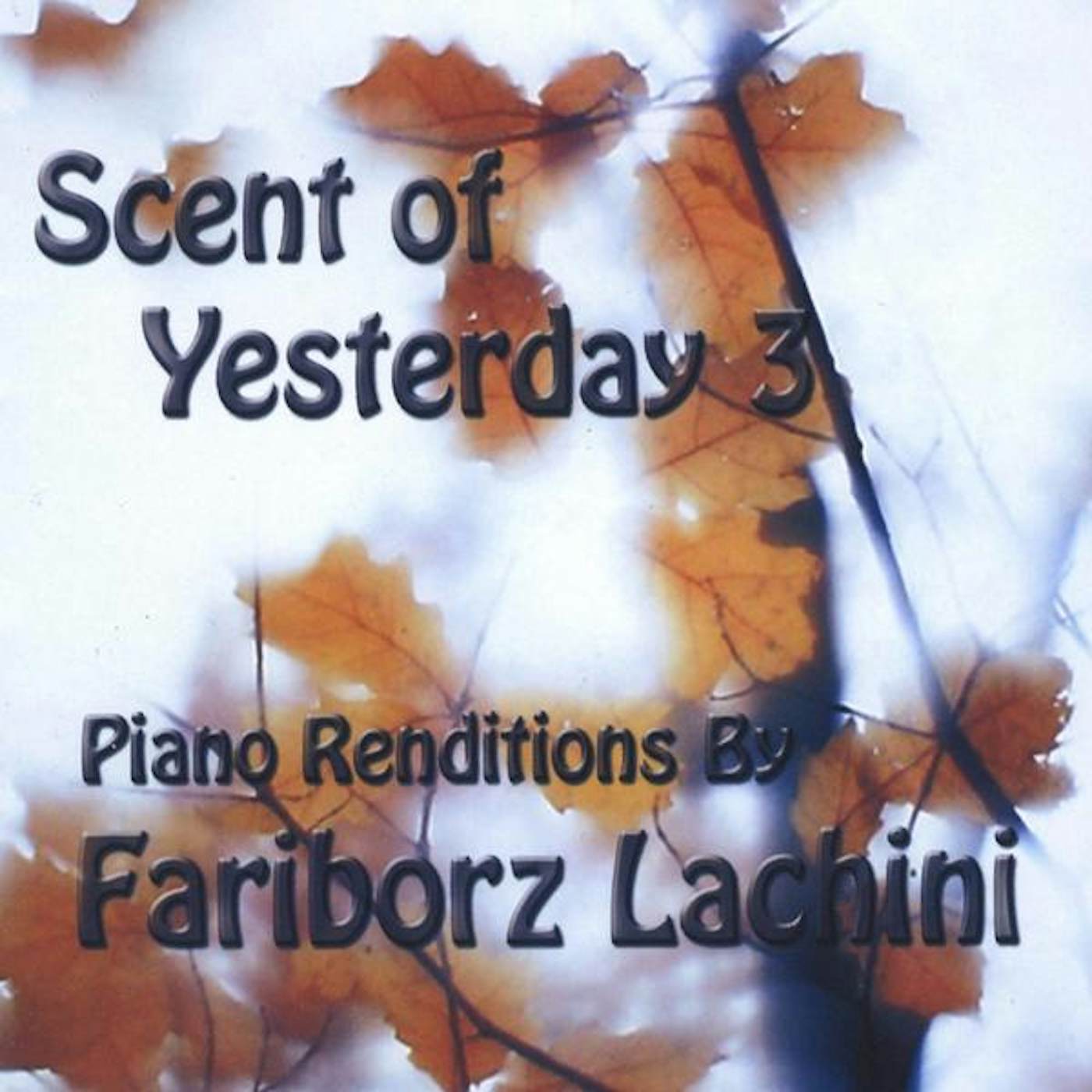 Fariborz Lachini SCENT OF YESTERDAY 3 CD