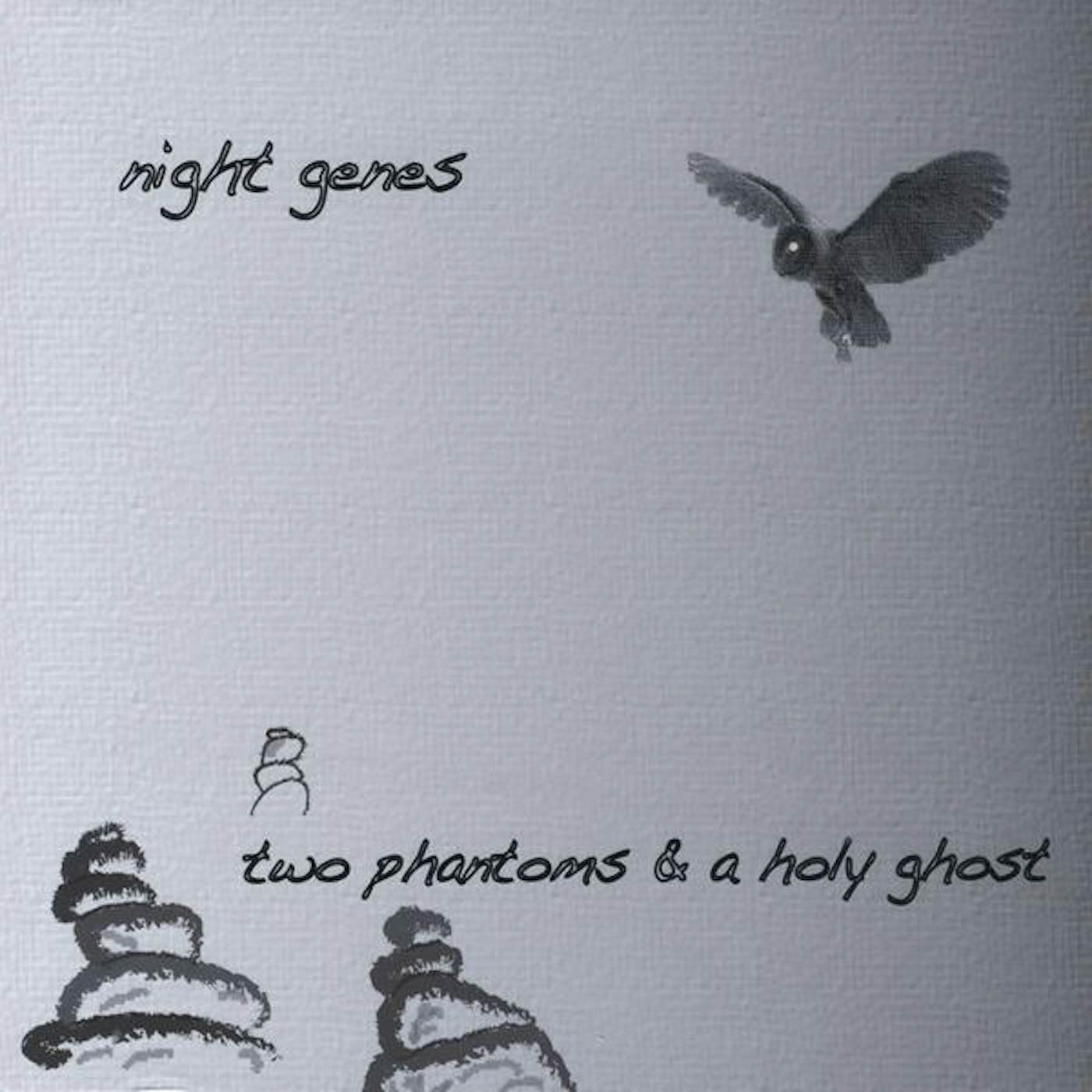 Night Genes TWO PHANTOMS & A HOLY GHOST CD