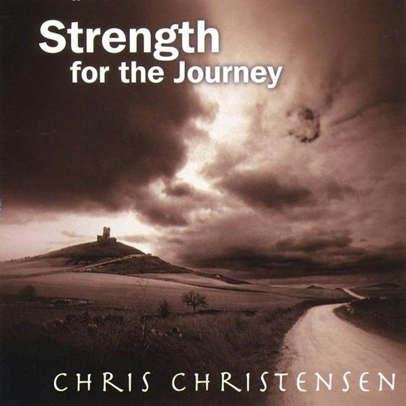 Chris Christensen STRENGTH FOR THE JOURNEY CD
